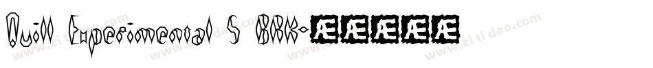 Quill Experimental S BRK字体转换